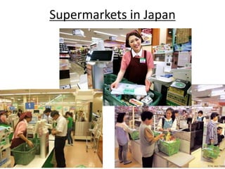 Supermarkets in Japan 
 