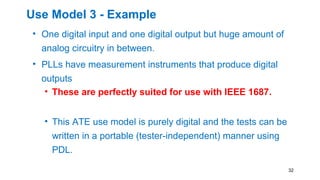 1687 Example Use Models for Extending IEEE 1687 to Analog Test | PPT