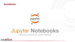 Introduction to Jupyter Notebooks and Anaconda | PPT