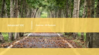 Advanced SOC Exercise – IR Playbook
 