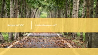 Advanced SOC Incident Response - APT
 
