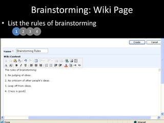 Brainstorming: Wiki PageList the rules of brainstorming1234