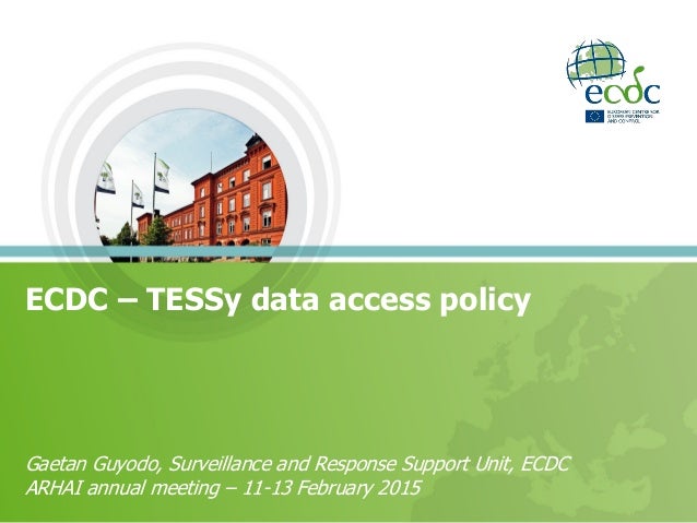 Ecdc Tessy Data Access Policy Gaetan Guyodo Ecdc