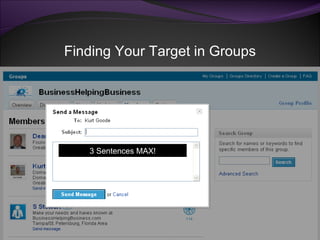 3 Sentences MAX! Finding Your Target in Groups 