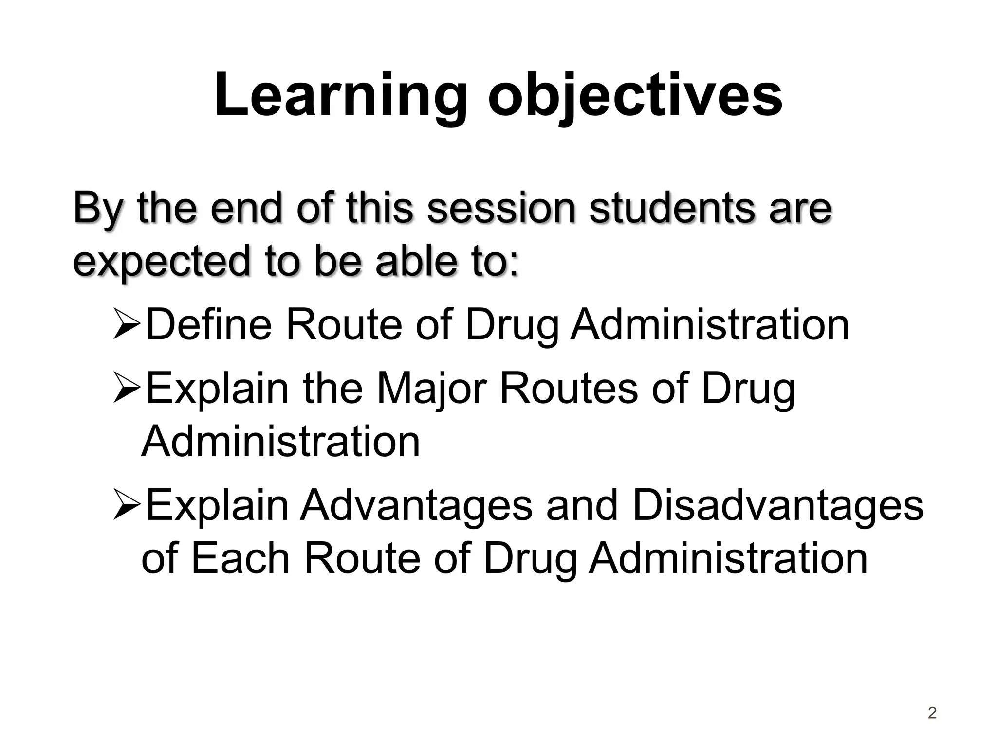 Define Rout Session 8-ROUTES OF ADMINISTRATION.pptxs | PPTX