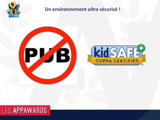 Un	environnement	ultra	sécurisé	!	
 