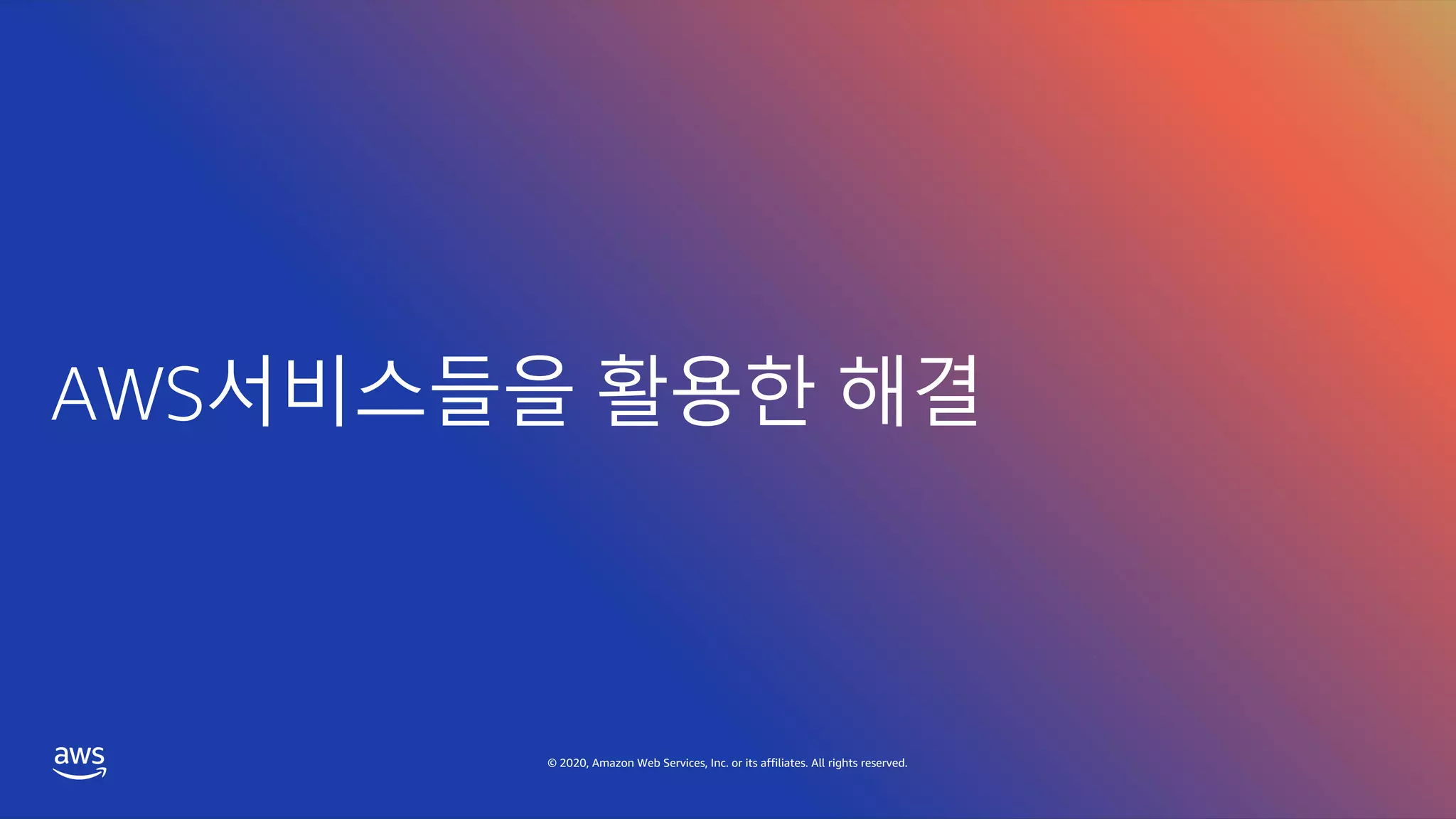 © 2020, Amazon Web Services, Inc. or its affiliates. All rights reserved.
 