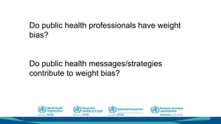 Session 9: Weight bias and obesity stigma | PPTX