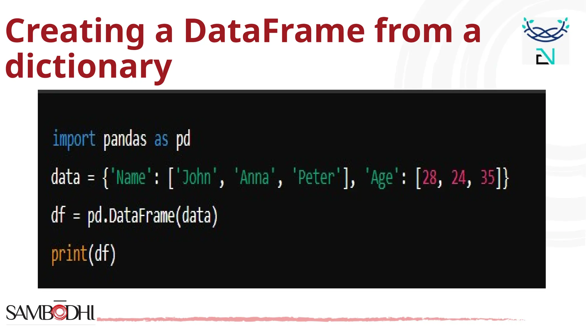 Creating a DataFrame from a
dictionary
 
