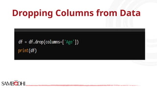 Dropping Columns from Data
 