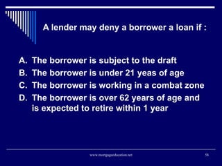 A lender may deny a borrower a loan if : <ul><li>The borrower is subject to the draft </li></ul><ul><li>The borrower is un...