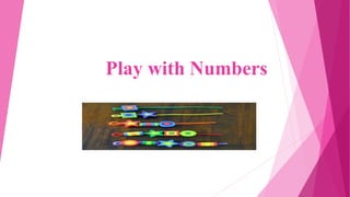Play with Numbers
 