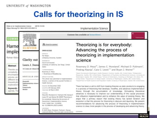 Calls for theorizing in IS
 