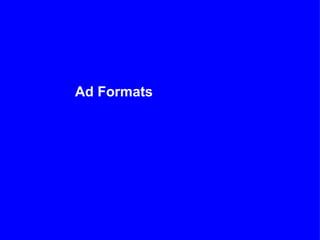 Ad Formats
 