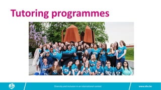 www.siho.be
Diversity and inclusion in an international context
Tutoring programmes
 