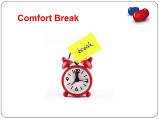 Comfort Break
 