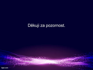 Dkuji za pozornost.

 