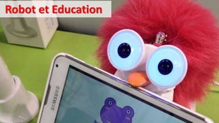 Robot et Education
 