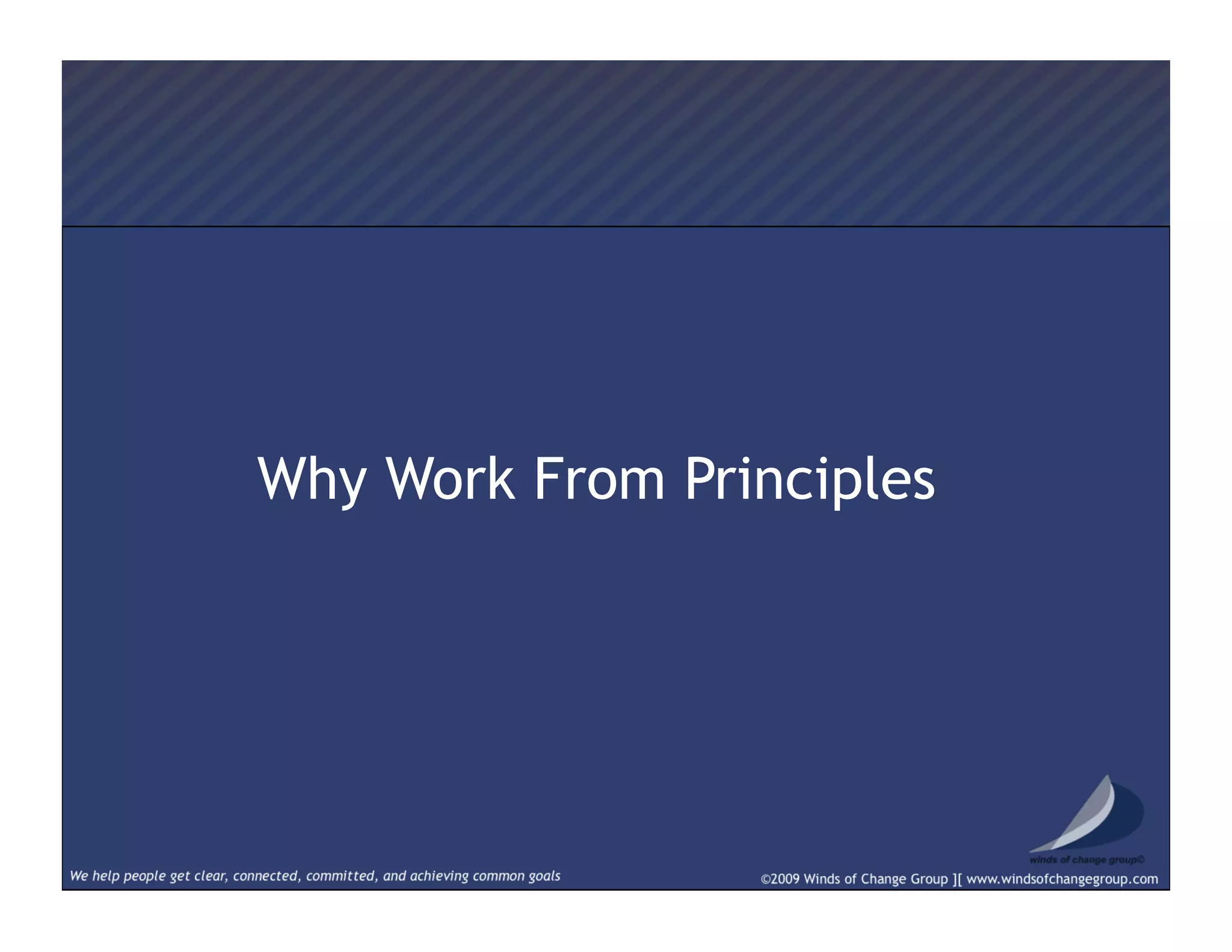 Why Work From Principles"
 