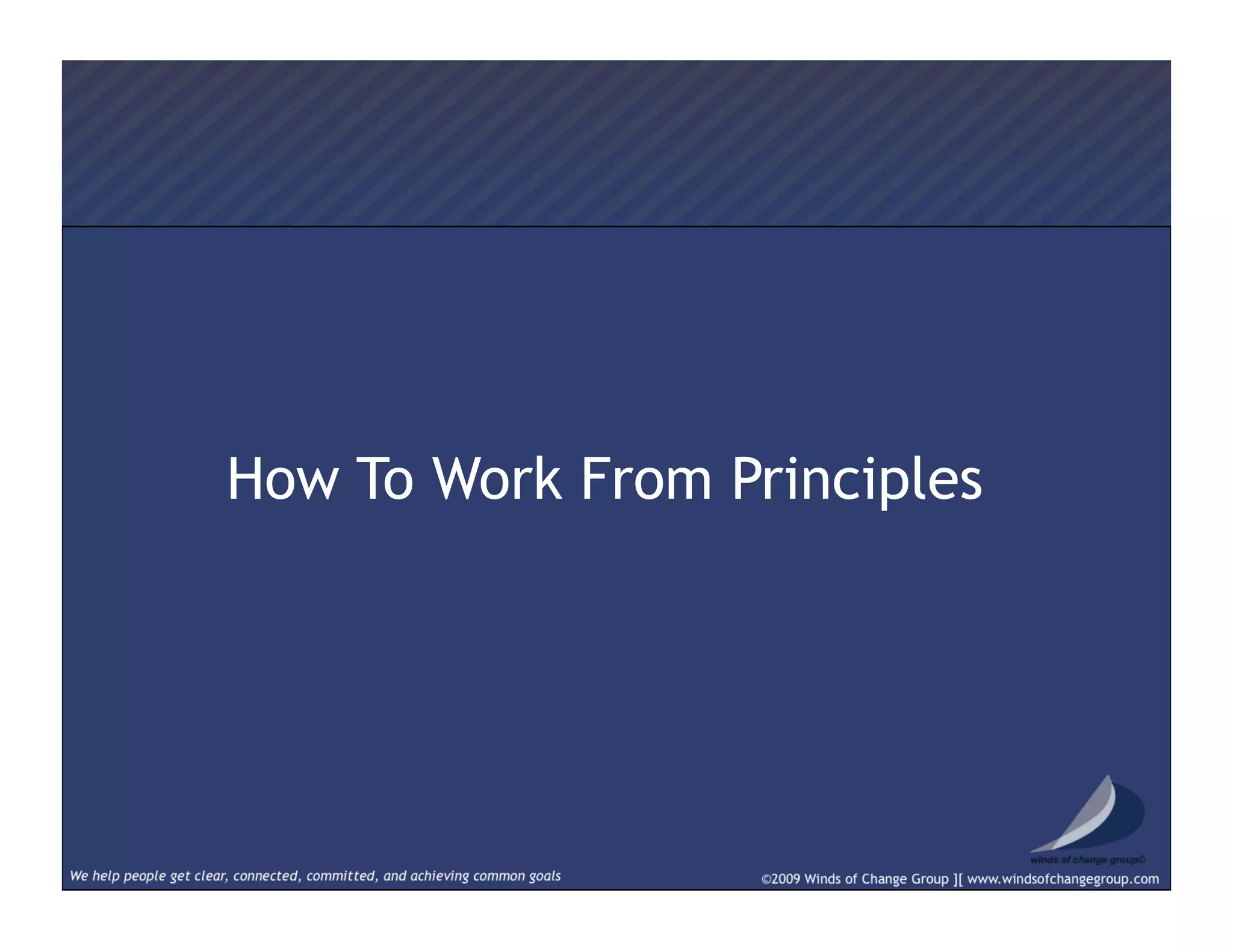 How To Work From Principles
 