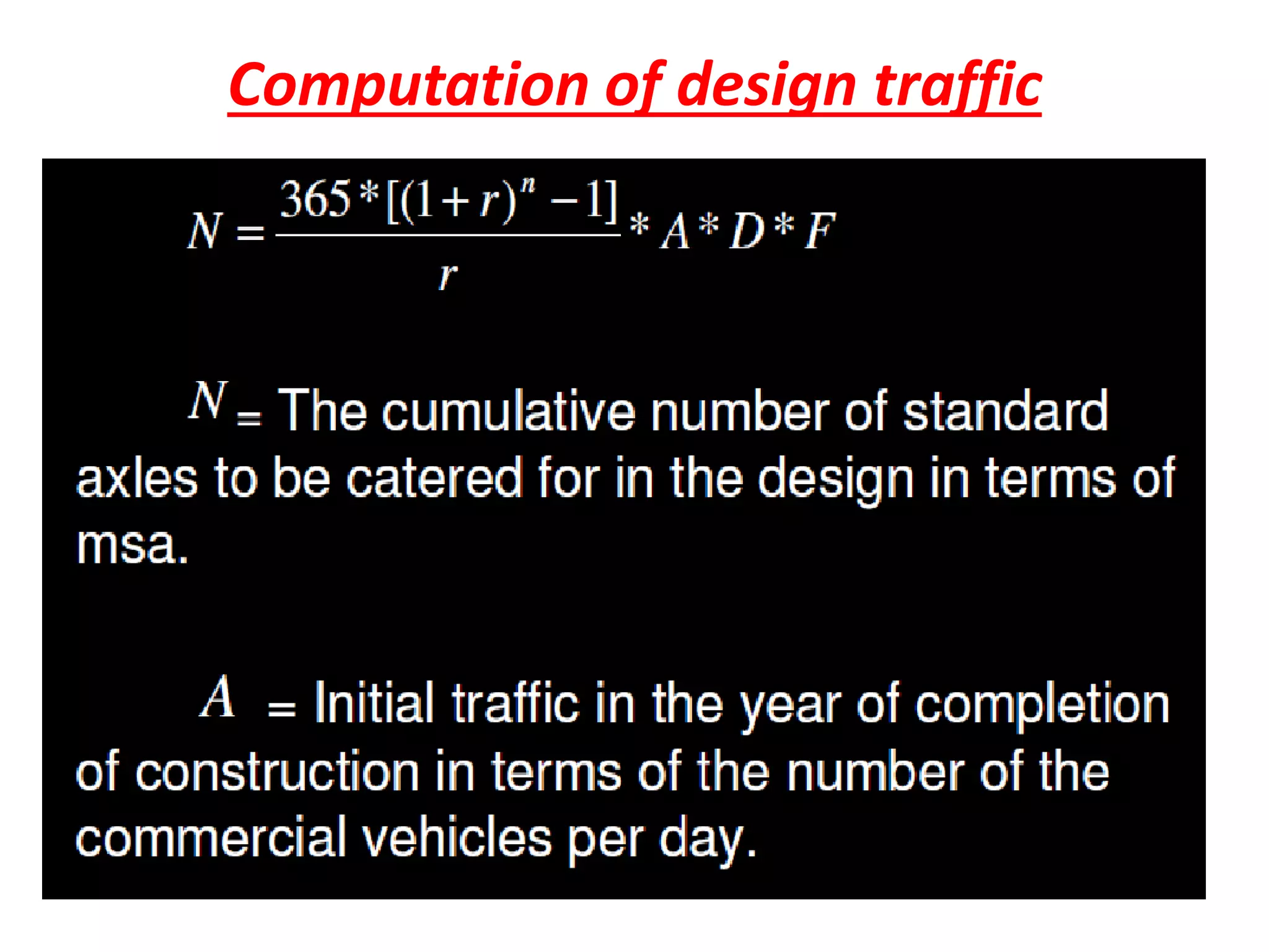 Computation of design traffic
 