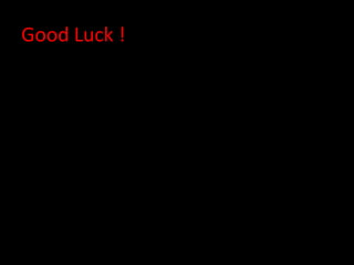 Good Luck !
 