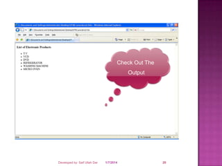 Check Out The
Output

Developed by: Saif Ullah Dar

1/7/2014

20

 