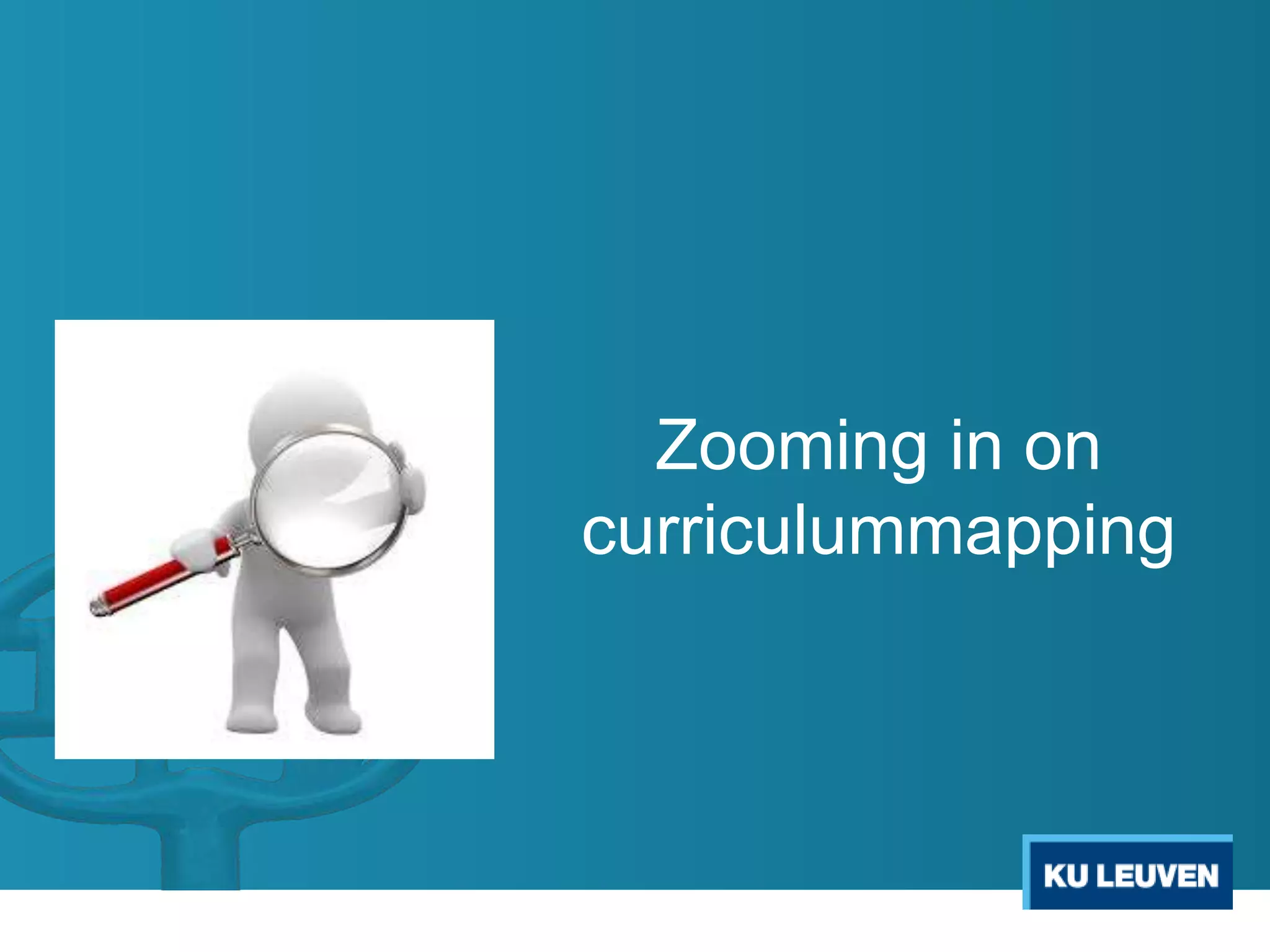 Zooming in on
curriculummapping

 