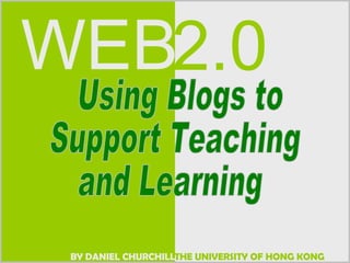 Using Blogs to Support Teaching and Learning 
