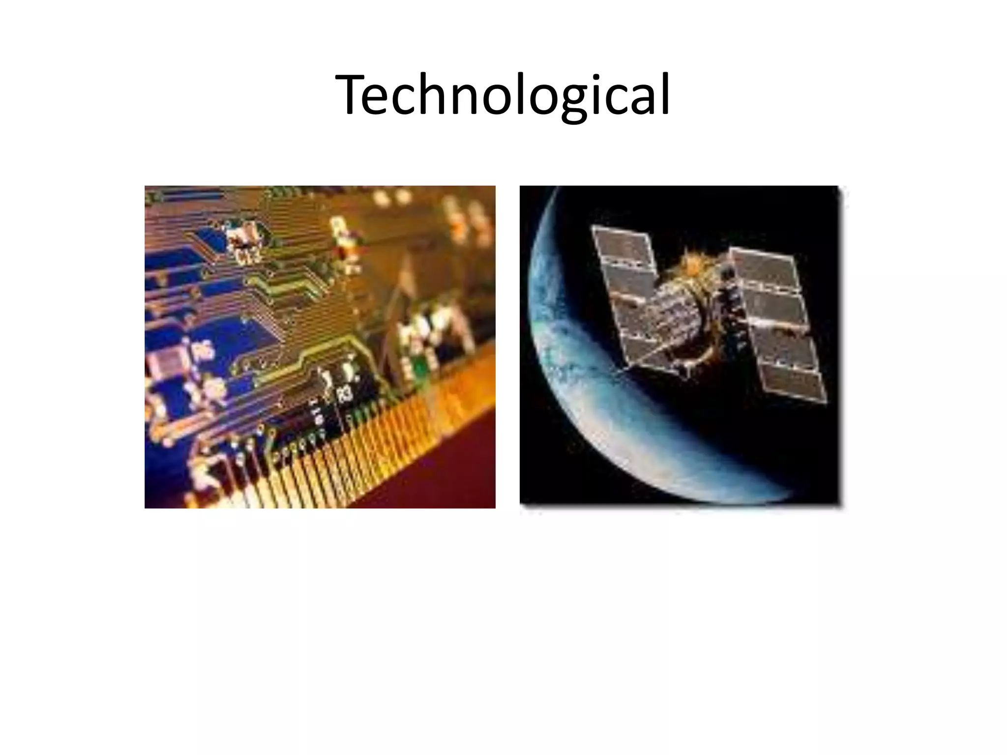 Technological