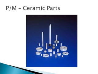 P/M – Sleeves for Fiber Optics(active components)