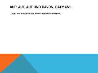 Zunächst vereinzelt, dann als Beilagen