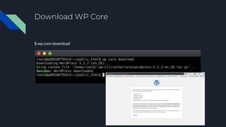 Download WP Core
$ wp core download
 