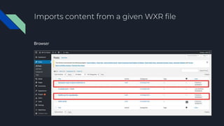 Imports content from a given WXR file
Browser
 