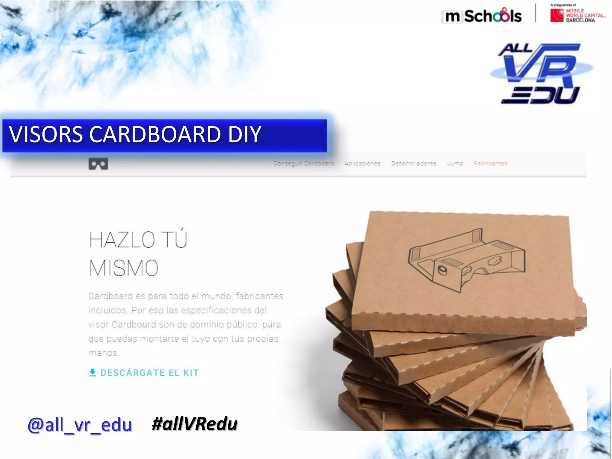 VISORS CARDBOARD DIY
@all_vr_edu #allVRedu
 