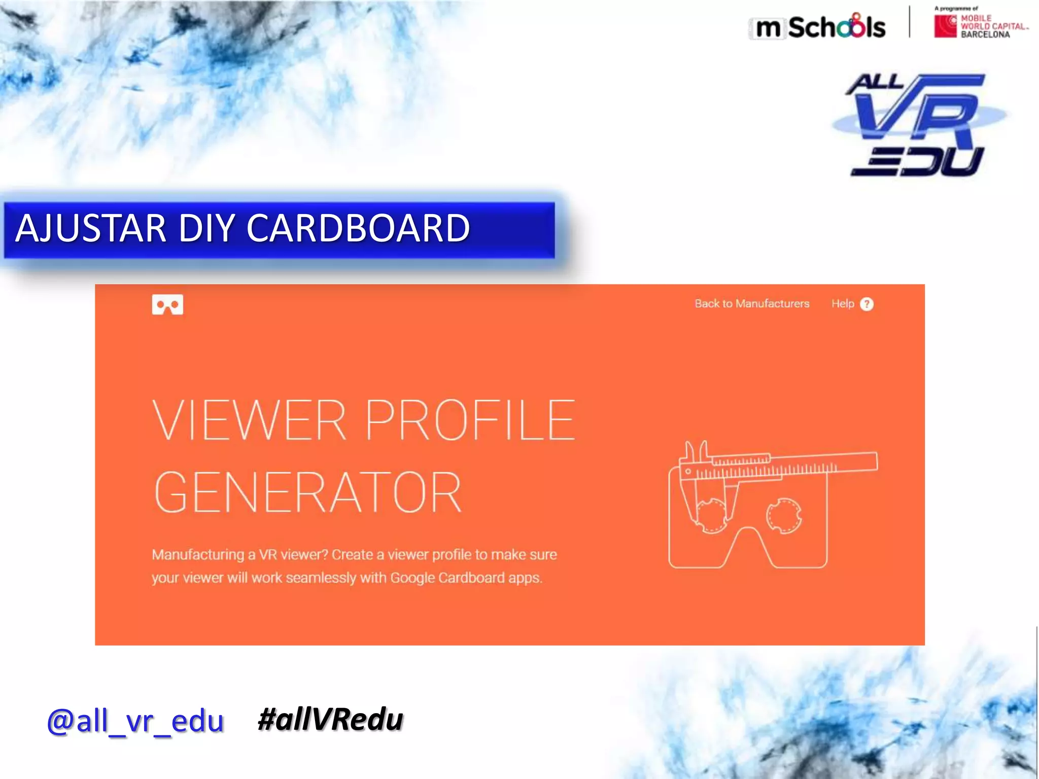 AJUSTAR DIY CARDBOARD
@all_vr_edu #allVRedu
 