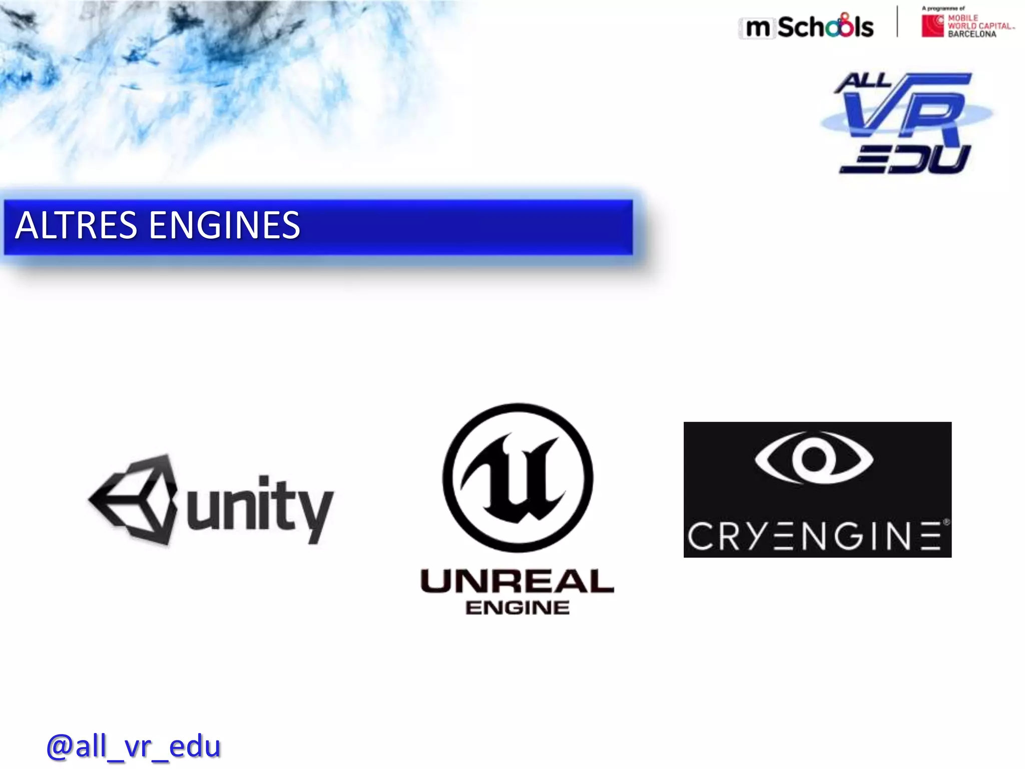 Haga clic para modificar el estilo de subtítulo del patrón
@all_vr_edu
ALTRES ENGINES
 