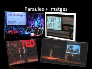 Paraules + Imatges
 