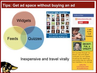 Tips: Get ad space without buying an ad Inexpensive and travel virally 