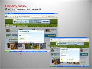 Primeiro passo:  Criar uma conta em: inscreva-se já 