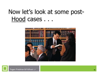 25
Now let’s look at some post-
Hood cases . . .
 