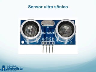 Sensor ultra sônico
 