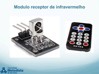 Modulo receptor de infravermelho
 