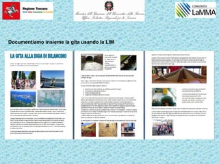 Documentiamo insieme la gita usando la LIM
 