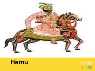 Hemu
 