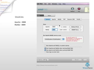 Should See: Apache – 8888  MySQL – 8889 http://www.icoursesottawa.com 