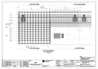 ~
~
~ •••
uii
I~~
.s
••
~ H
• n
@

I
041 043
ml ~
(o41jo4)'.,m;
~~
~
~ ~
(o41Xo44Xo4~
----- - ___..,
~=~ - ___..,
""~ ~~(o41Xo4)'.,o4~
@
- ~
-- -
-
041
10~ y10
- ~
ZONE-D (STIRRUPS & TIES @240)
KHU Vl/C -D (COT DAI & BU0C@240)
(021)
~ ~ ~
~ ~ ~
~ ~ ~
>--- >--- >---
>--- >--- >------
~ ~ ~
~
---- ~
----
~ ~ ~
7
10L.J
8
ZONE-C (STIRRUPS@ 120 & TIES @240)
KHU VIJC -C (COT DAl@120 & BU0C@240)
J1o (030)
I
001
88 @)022
~
::::::= ~
I u...L.L.I
====:;;; ~
- ~
I I
I
- ----- / . I
-
----- - -
:
'
:e-
'
---
~
'
( 
'
- ~
I  I
I I I
I
- ~
II I I
~-
I=' - --- --- ------ --- ---++---- --- ---++ m++--- --- --- --°--+042 046
I I I /  I I 1
1
:::::::::::::;! 1:1
I I I  I I I I
042 046  I I  / I I I
----
042 046 =
042 046
042 046
=
042 046
=
042 046
=
042 046
=
I
==I ---- ~ ~
- -- - t----- ---- ---
= = = =
=== ~ ~ ~
=== ~ ~ ~
= = = =
7
~10
008
10
CJ J8 8 ZONE-8 (STIRRUPS & TIES @240)
KHU Vl,IC -B (COT DAI & BU0C@240)
t---+---+---------------+---_,,___,___--< ~~ru:
"' 21/1B'11
""'"'"' A.K .MauriB . Joing
"' """11 2nd submission of lechnlcal daalgn A.K
1D 01/11»10
""'"'"' A.K HRB
-
= ==== l:J
--- ~
= =l:J- --- -
= = = 1:1
= = === l:J
= ==== l:J
= = = 1:1
~
~
002
HALF PLAN VIEW A-A
NO'A MAT BANG A-A
SCALE: 1/10
TtL.E; 1/10
PROJECT IMPLEMENTATION CONSULTANT
ruvAN THl,fC Hli;:N Dl,f AN
SYSTRAS.A
1C
"""" ""'"'"' A.K
18
"""" Upo..d A.K
__,
t-=-F==-+==-------------+"~-_,F"=~1-_~_=~,-< HANOI METROPOLITAN RAIL TRANSPORT PROJECT BOARD
1A 1""''" Flllll lssua
REVISION
"'"
DESCRIPTION
SO'AElOI ""y NOi DUNG sCrA.ElOi
A.K
-·m•
..,.,...T
.Arnaud BAN DI/AN DllbNG sA.To0THI HANQI
(Hl'CflE!QI
ailrtil;llillil~~
PROJECTDIRECTORIGINAeocDIJ AN :
Alain B~chereau
~
lmj
m
FILE NAMEITtN aMiv£ :
PIC-TEC-GRR-IHVOJ04-1112111>6_l1ADWG
DESIGNED BYTHltrK£ :
A.K
CHECKEDBYsoAT:
G. Maurls
CHIEF CESIGNERCll) NHla,lTHl£'TK£ :
P.Amaud
I I I
1
t1
I I I
I I}--- ---I /
I Ii_ ______ :..::J !
 I
 I / I
 I
 I______ _J
' I L
I
', I ///
I
I  I I
I  I I
I
 I
II /
I
I /
I1 ; I
I /
/
I I
I
- - -- I
I - - - --- I
I I
L _____________________
---------------------~
I
ZONE-A (STIRRUPS & TIES @120)
KHU Vl/C -A (COT DAI & BU0C@120)
SCALEITYLe :
FORMATKHO BAN ve:
A1
STATUS TfNHTR6NG:
Technical Design
DATEINGAY:
19/02/10
This d'awilg must not be eilhlr IDMed, o:ipisd orOlharwiae rep'Ocluoed
In - ot h pmrt ot uled for •nr prupmeWlhoullho prkrwrlllln
pmnnllillon ol HRB.
NOTES:---------------
GHICHIJ:
1. REINFORCEMENT YIELD STRENGTH: FY=420 MPA.
1. CUONG £>0 CHAY COA COT TH!:P fc=420 Mpa.
2. CONCRETE COVER: C=50 MM.
2. LdP ee TONG BMl ve: c=5D mm
PROJECTID1JAN : HANOI PILOT LIGHT METRO LINE Sedian Nhon •Hanci RailwayStation
Tuv£N SOONG sAT E>0 THI THI -E>li:M TP HA N()I Elofn N~n ·Ga Hil NOi
mLEl~NBANt, NHUE RIVER CROSSING
WQT SONG NHUe
PIER CAPS - P151-P154 - REINF -1/7
MO TRV • P151-P154 ·COT THi:.P • 1I7
DR.WING NO.IBANVESO :
PIC-TEC-GRR-WVO-J04-18260-B 3A
 