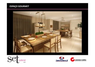 ESPAÇO GOURMET
 