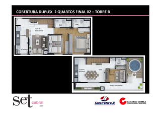 COBERTURA DUPLEX 2 QUARTOS FINAL 02 – TORRE B
 
