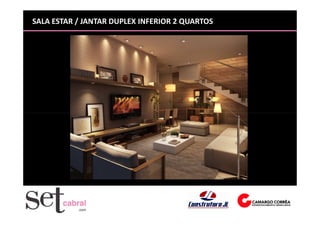 SALA ESTAR / JANTAR DUPLEX INFERIOR 2 QUARTOS
 